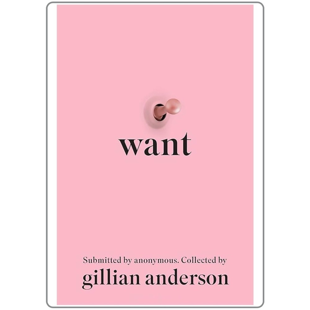 ‘Want' Hardcover Book by Gillian Anderson